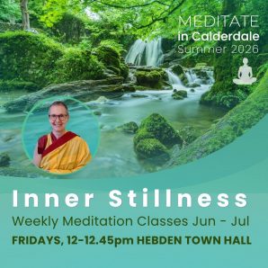 INNER STILLNESS ~ SINGLE CLASS BOOKING ~ Fridays June - July in HEBDEN