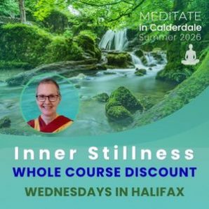 INNER STILLNESS ~ WHOLE COURSE DISCOUNT BOOKING - HALIFAX WED