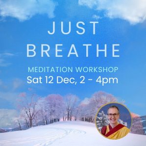 JUST BREATHE ~ Meditation Workshop