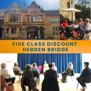 Weekly Classes Fridays in HEBDEN ~ FIVE CLASS DISCOUNT
